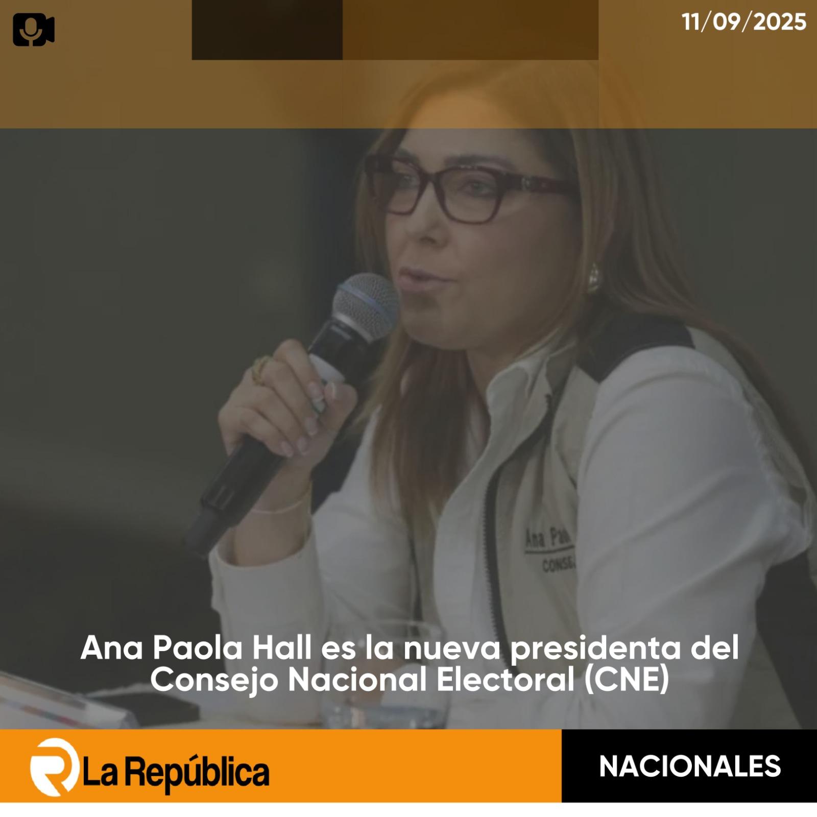 Ana Paola Hall es la nueva presidenta del Consejo Nacional Electoral (CNE). - Cover Image